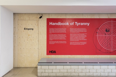 Ausstellung "Handbook of Tyranny" im HDA