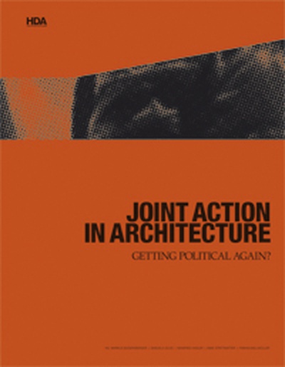 Joint action in architecture - Getting political again?
