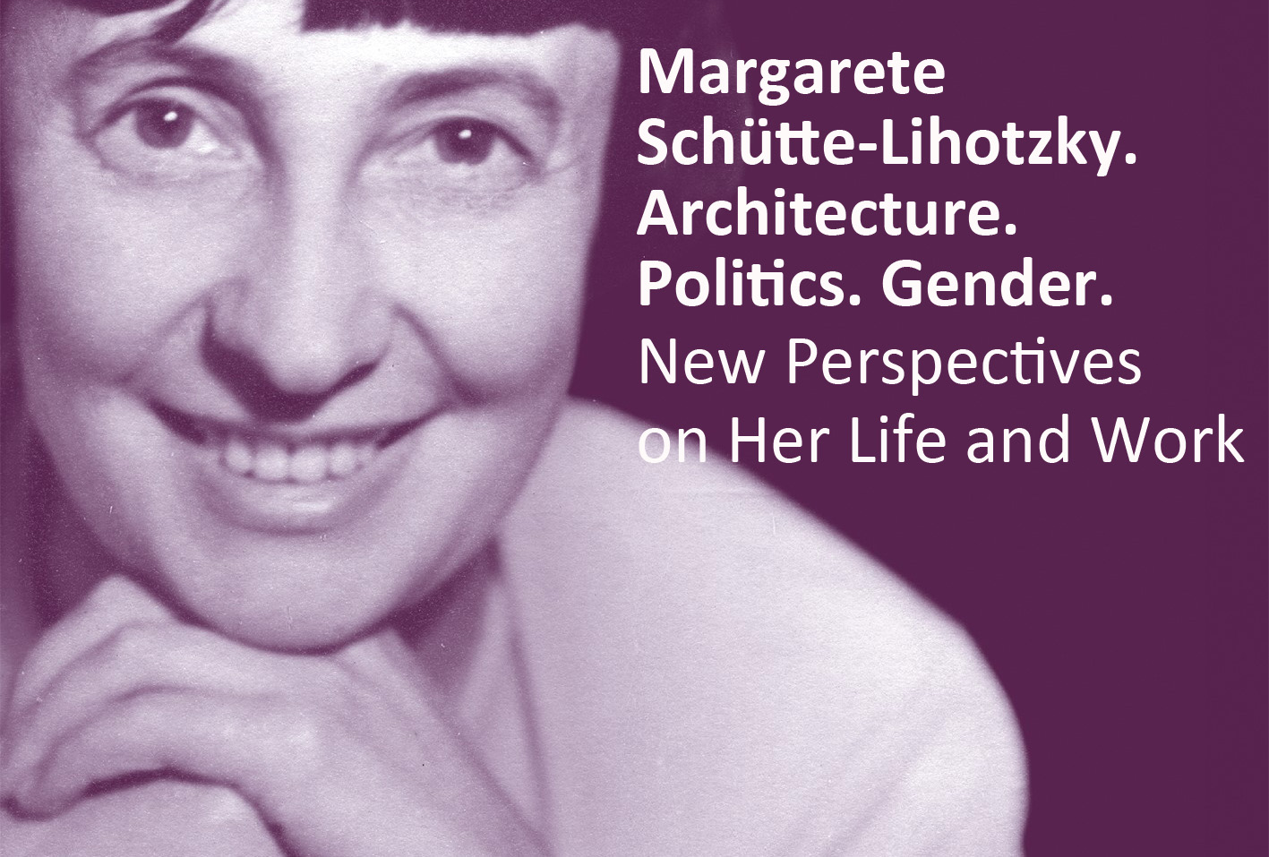 Margarete SchütteLihotzky — Haus der Architektur