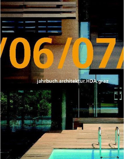 /06/07/ jahrbuch.architektur.HDA.graz – © HDA Graz /06/07/ jahrbuch.architektur.HDA.graz