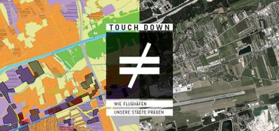 TOUCH DOWN: Wie Flughäfen unsere Städte prägen